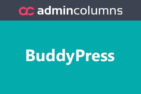 Admin Columns Pro BuddyPress