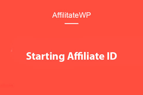 WordPress plugin AffiliateWP Starting Affiliate ID