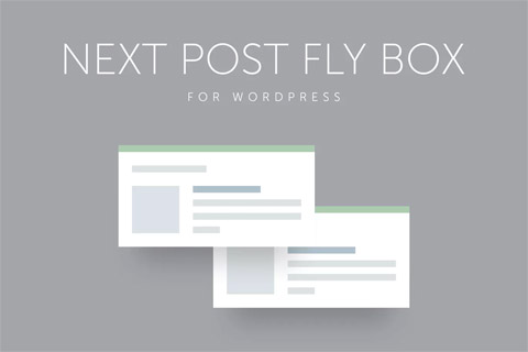 WordPress plugin CodeCanyon Next Post Fly Box