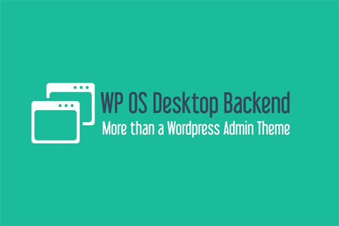 WordPress plugin CodeCanyon WP OS Desktop Backend