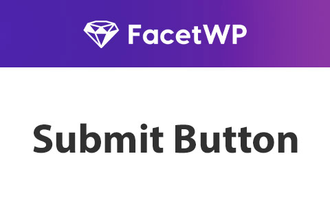 WordPress plugin FacetWP Submit Button