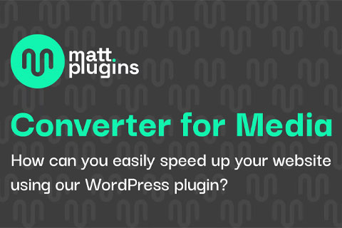 WordPress plugin Converter for Media