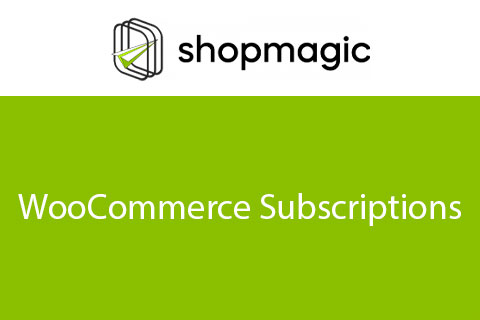 WordPress plugin ShopMagic for WooCommerce Subscriptions