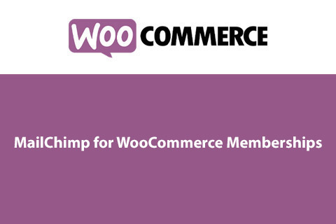 WordPress plugin MailChimp for WooCommerce Memberships