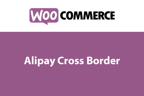 WordPress plugin WooCommerce Alipay Cross Border Payment Gateway